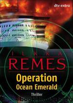 Operation Ocean Emerald by Ilkka Remes