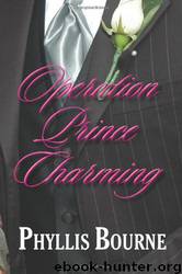 Operation Prince Charming by Phyllis Bourne