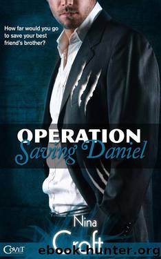 Operation Saving Daniel (Entangled Covet) by Croft Nina