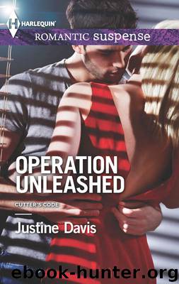 Operation Unleashed by Justine Davis - Cutter's Code 04 - Operation Unleashed