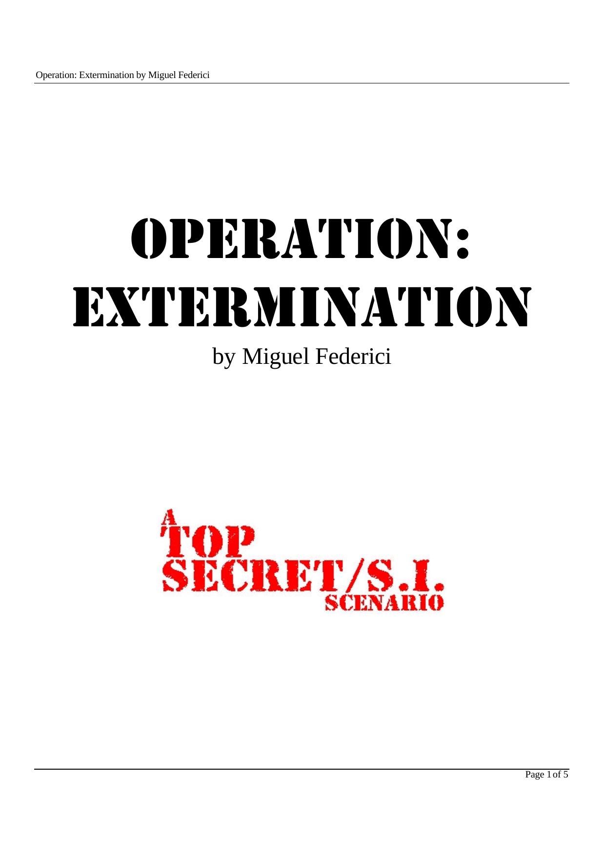 Operation: Extermination by Miguel Federici