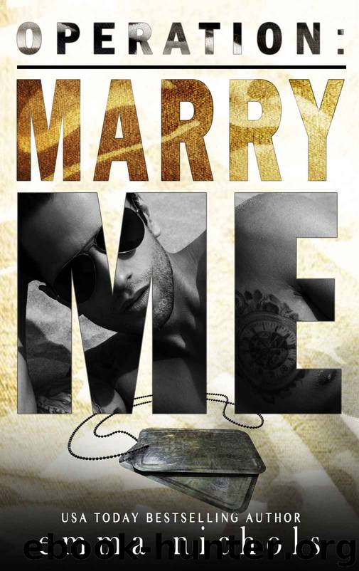 Operation: Marry Me by Nichols Emma