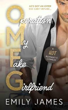 Operation: My Fake Girlfriend: A Surprise Pregnancy, Small Town Romantic Comedy by Emily James