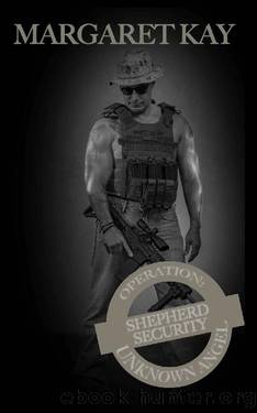 Operation: Unknown Angel (Shepherd Security Book 7) by Margaret Kay