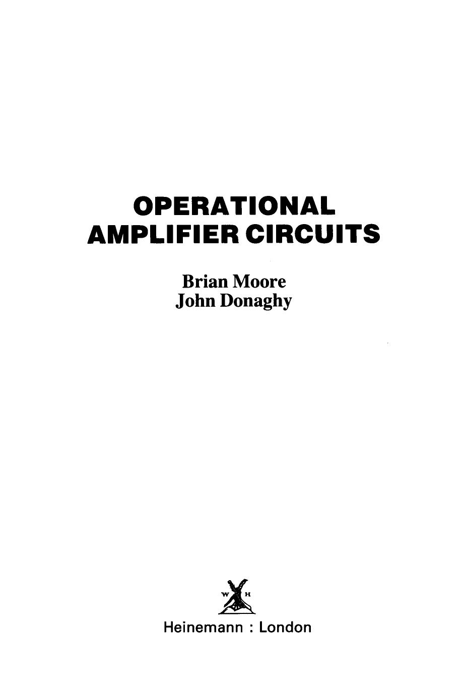 Operational Amplifier Circuits by Brian C.J. Moore and John Donaghy (Auth.)