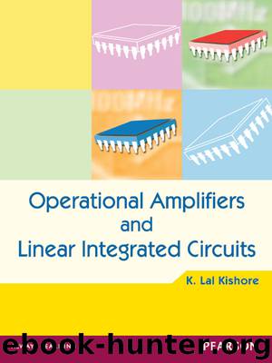 Operational Amplifiers and Linear Integrated Circuits by K. Lal Kishore
