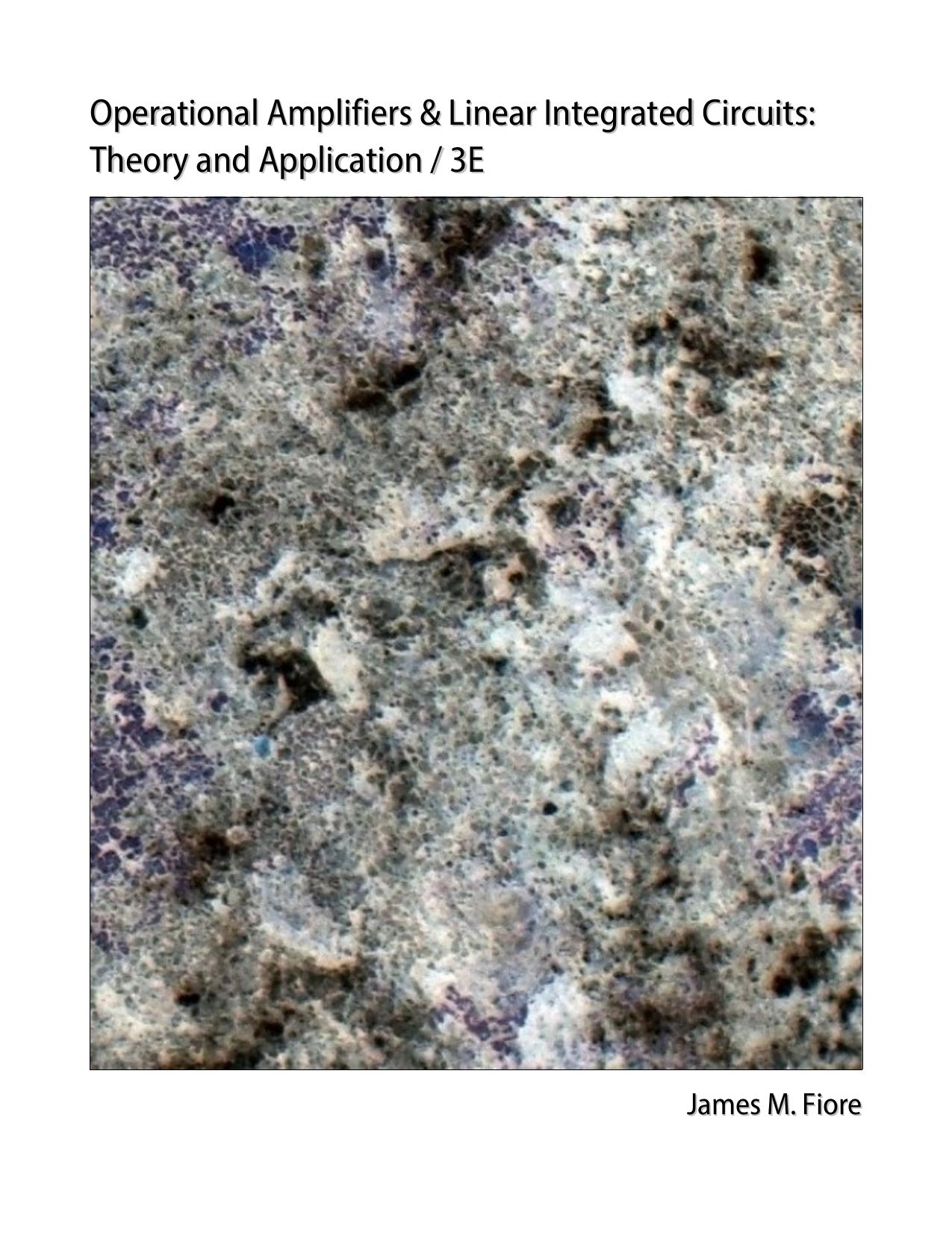 Operational Amplifiers and Linear Integrated Circuits, 3E by J Fiore