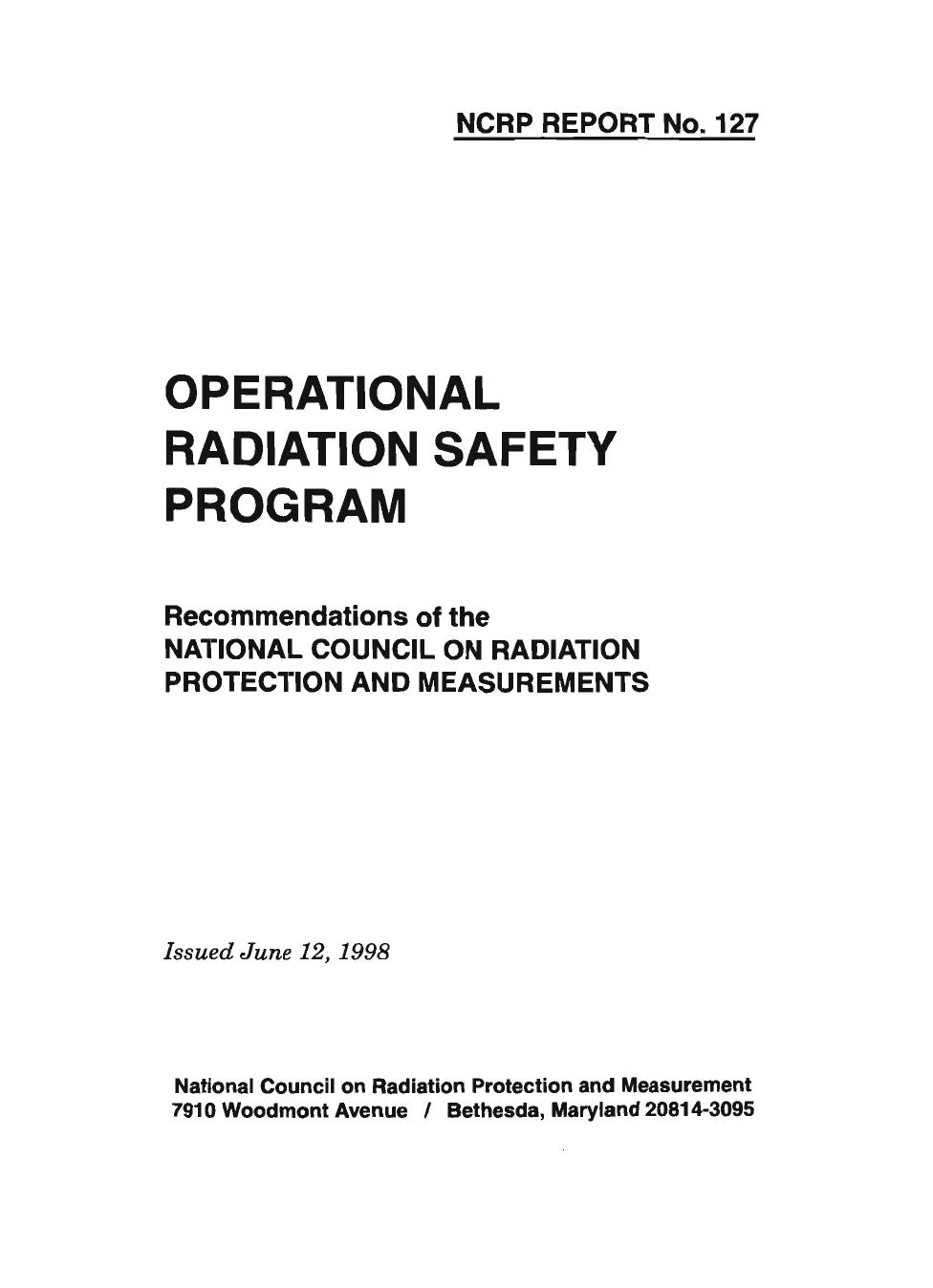 Operational Radiation Safety Program: Recommendations of the National Council on Radiation Protection and Measurements (N C R P Report) by Ncrp