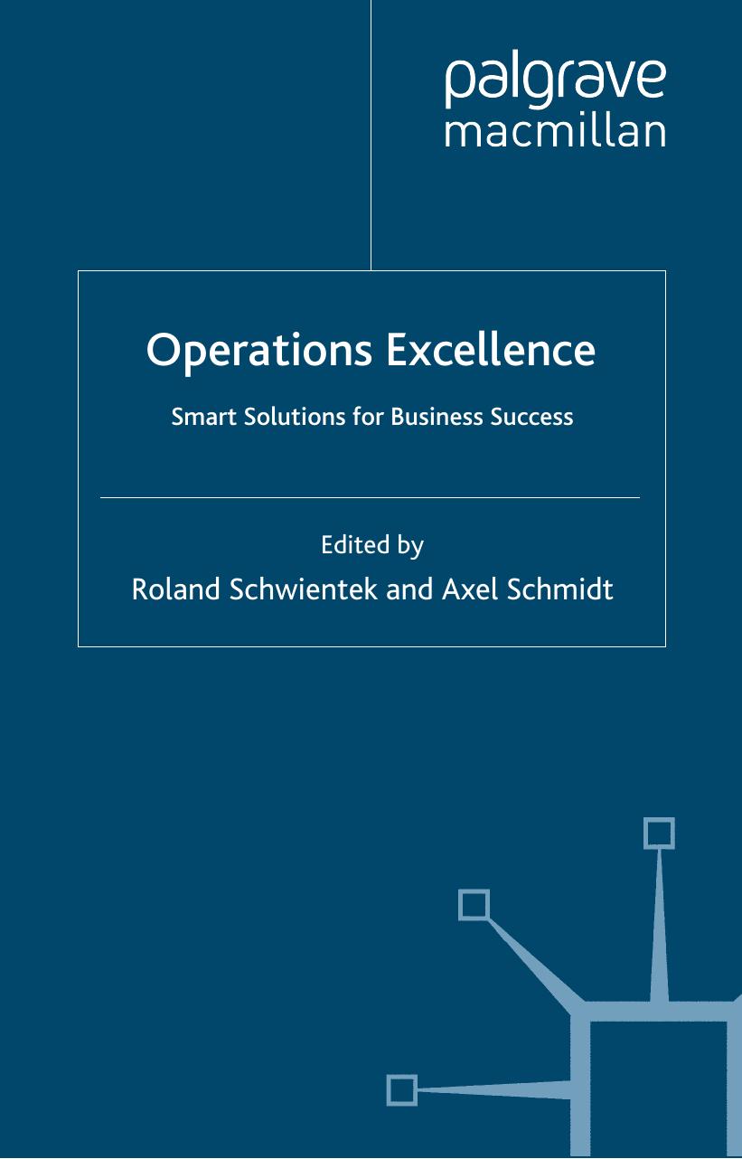 Operations Excellence: Smart Solutions for Business Success (International Management Knowledge) by Roland Schwientek Axel Schmidt