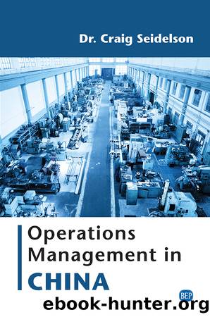Operations Management in China by Dr. Craig Seidelson