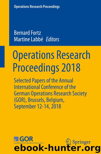 Operations Research Proceedings 2018 by Bernard Fortz & Martine Labbé