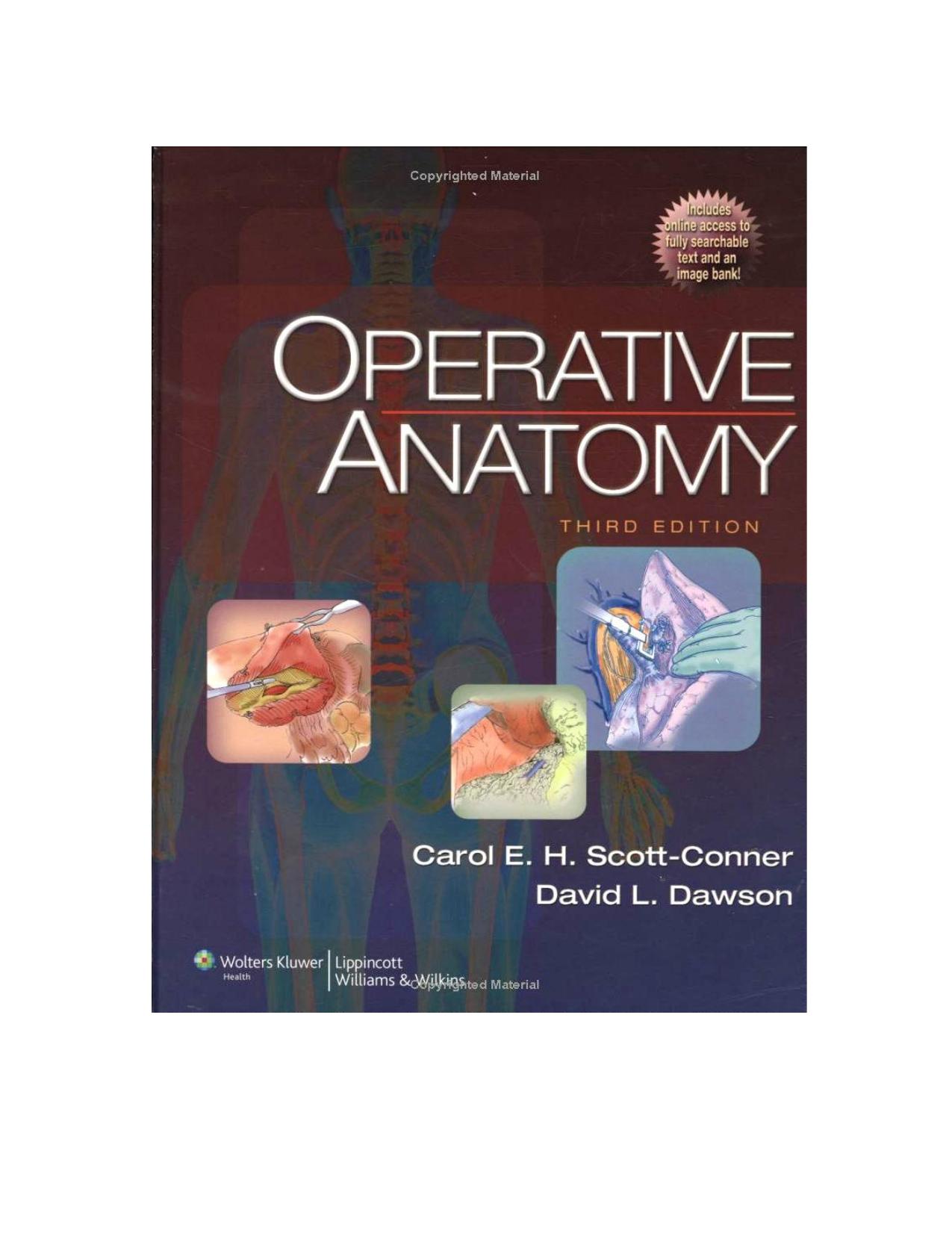 Operative Anatomy by Carol E.H. Scott-Conner MD PhD David L. Dawson PhD