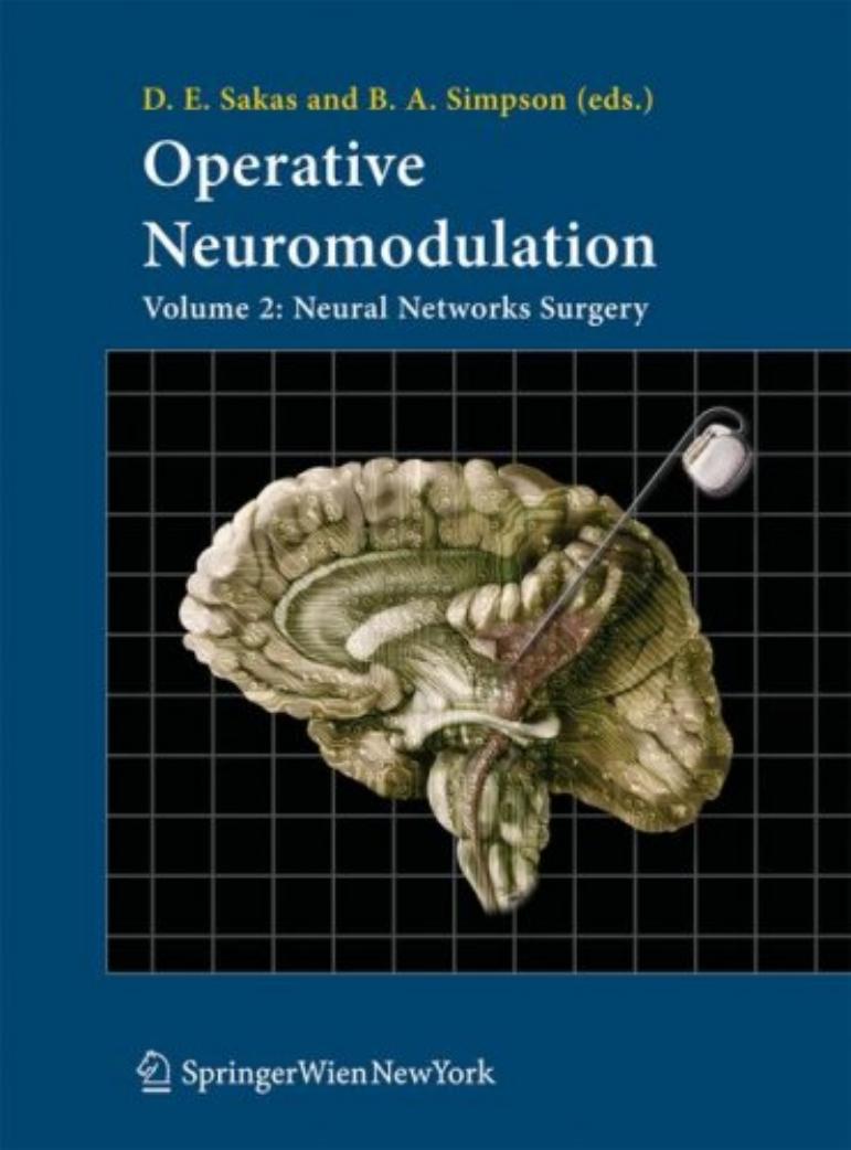 Operative Neuromodulation Volume 2 Neural Networks Surgery by Damianos E. Sakas Brian A. Simpson