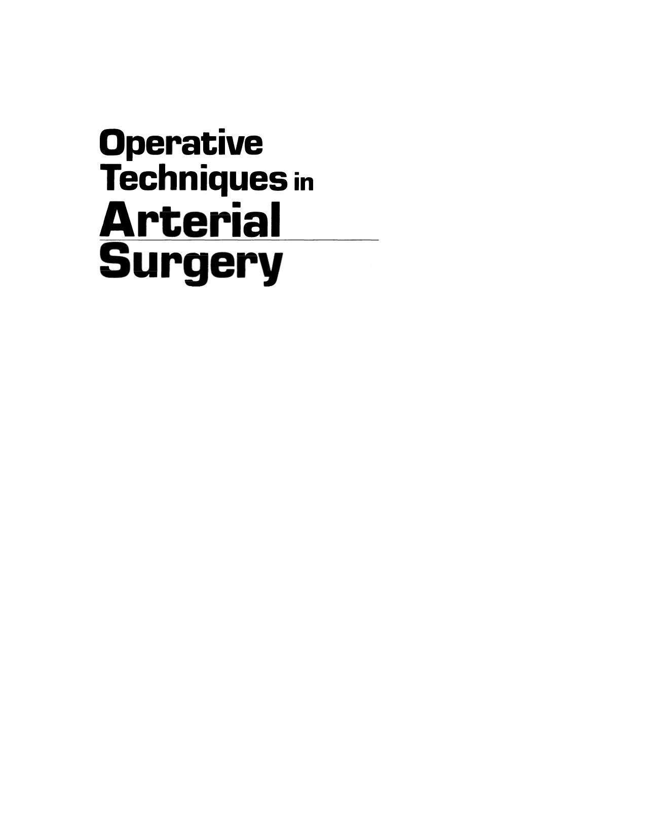Operative Techniques in Arterial Surgery by A. S. Ward MS FRCS J. M. Cormier MD (auth.)