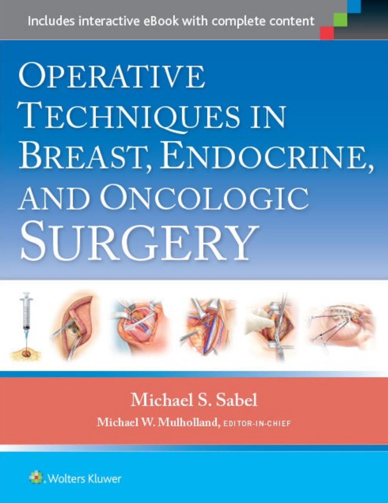 Operative Techniques in Breast, Endocrine, and Oncologic Surgery by Michael Sabel