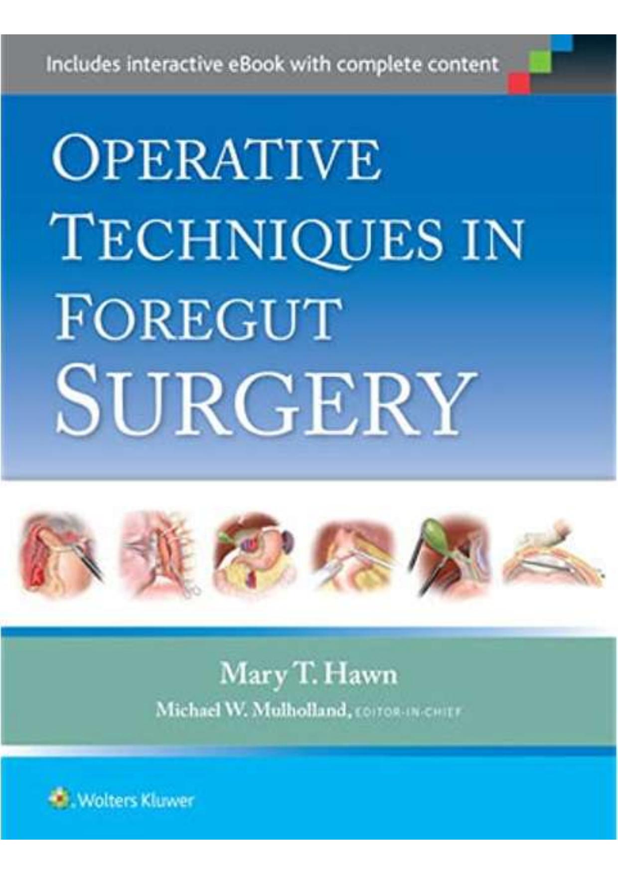 Operative Techniques in Foregut Surgery by Mary T. Hawn