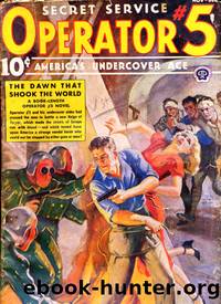 Operator 5 #42 The Dawn That Shook The World by Curtis Steele