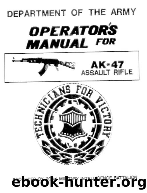 Operator's Manual (US Army 203d Military Intelligence Battalion) by AK-47