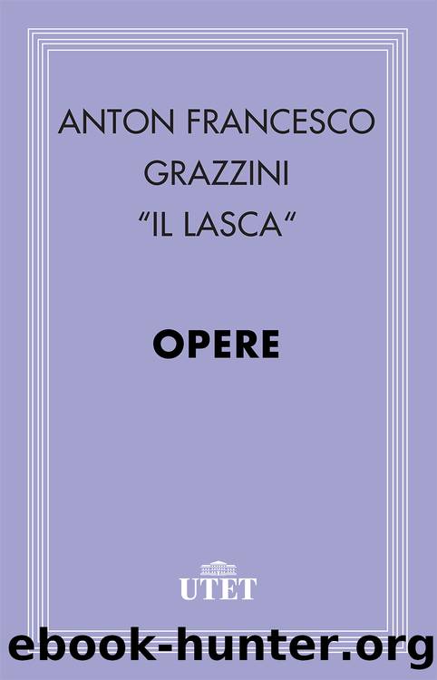 Opere by Grazzini Anton Francesco