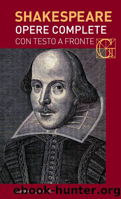 Opere complete. Con testo a fronte by William Shakespeare