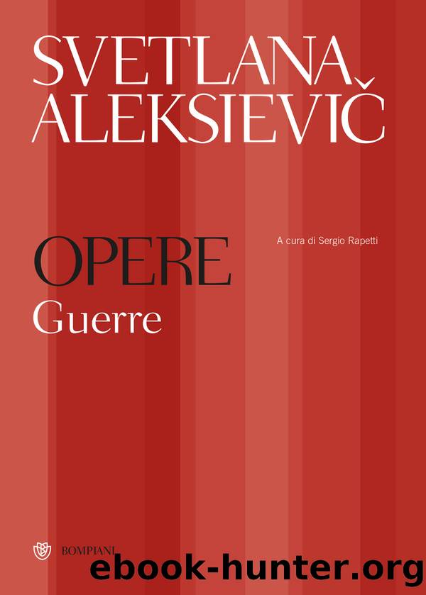 Opere. Guerre by Svetlana Aleksievič