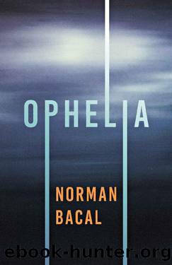 Ophelia by Norman Bacal