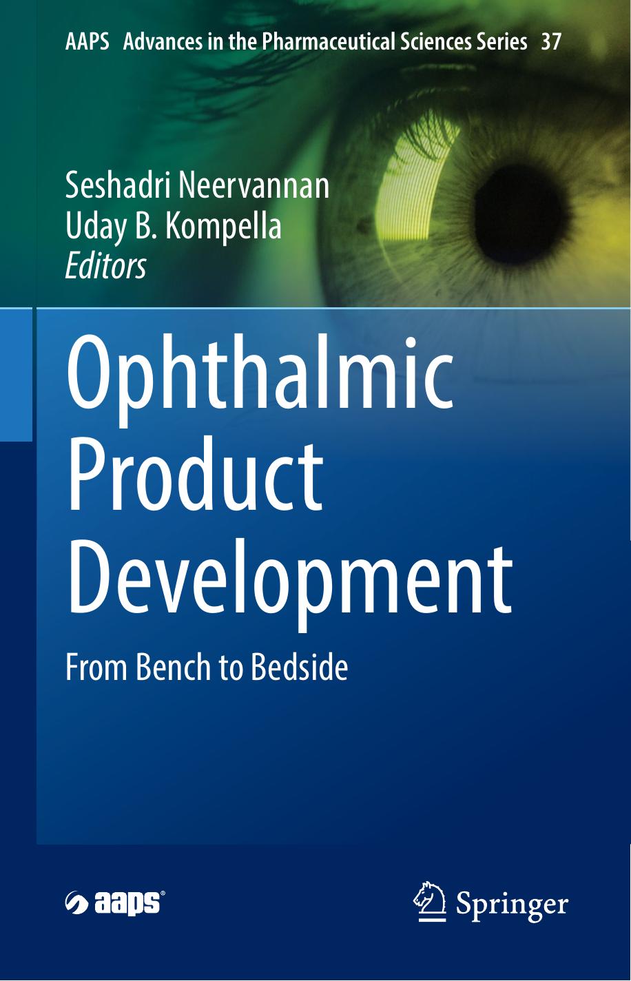 Ophthalmic Product Development: From Bench to Bedside by Seshadri Neervannan Uday B. Kompella