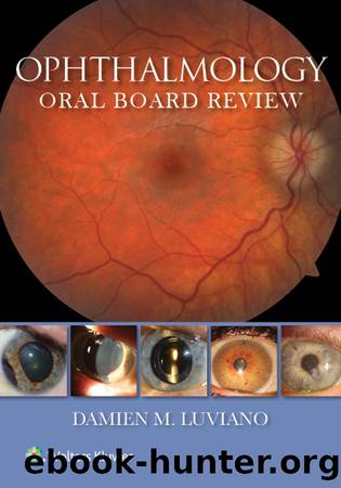 Ophthalmology Oral Board Review by Luviano Damien;