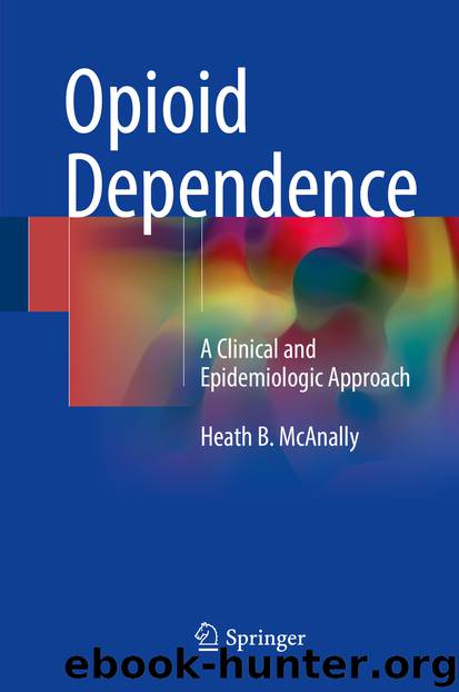 Opioid Dependence by Heath B. McAnally