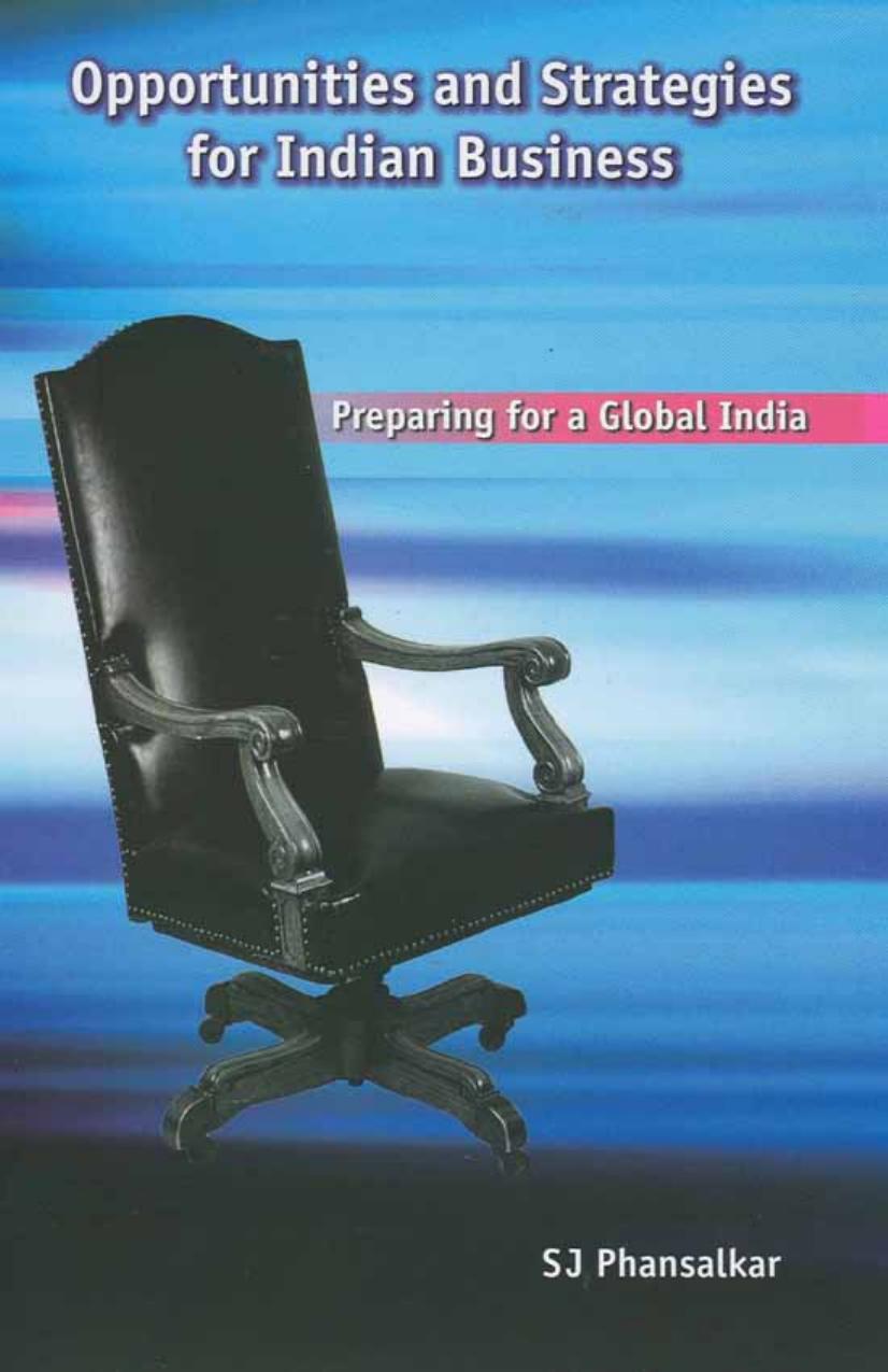 Opportunities and Strategies for Indian Business : Preparing for A Global India (Response Books) by Sanjiv J Phansalkar