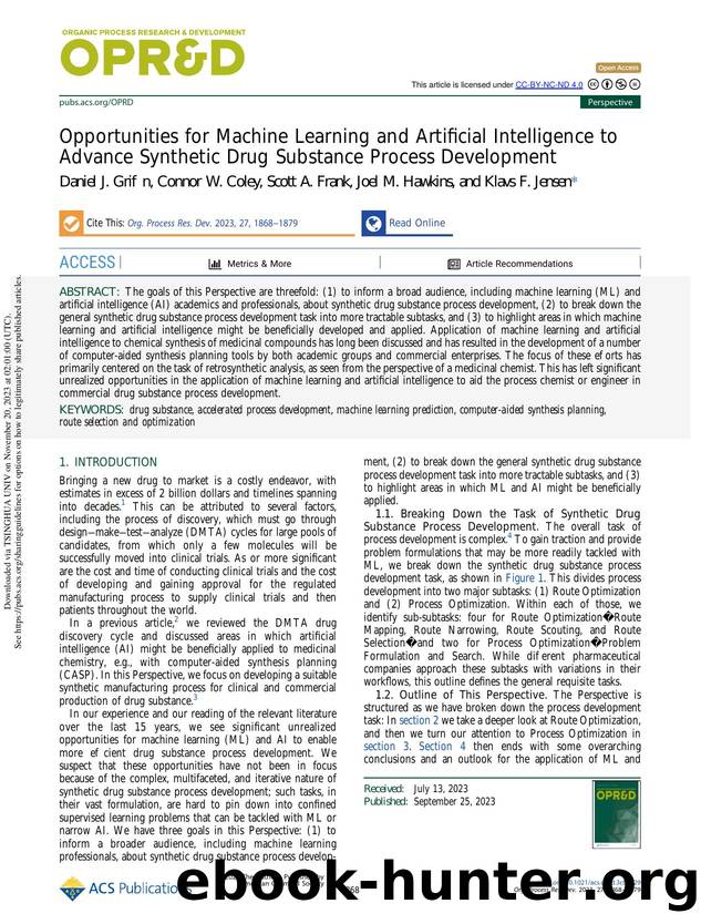 Opportunities for Machine Learning and Artificial Intelligence to Advance Synthetic Drug Substance Process Development by Daniel J. Griffin Connor W. Coley Scott A. Frank Joel M. Hawkins & Klavs F. Jensen