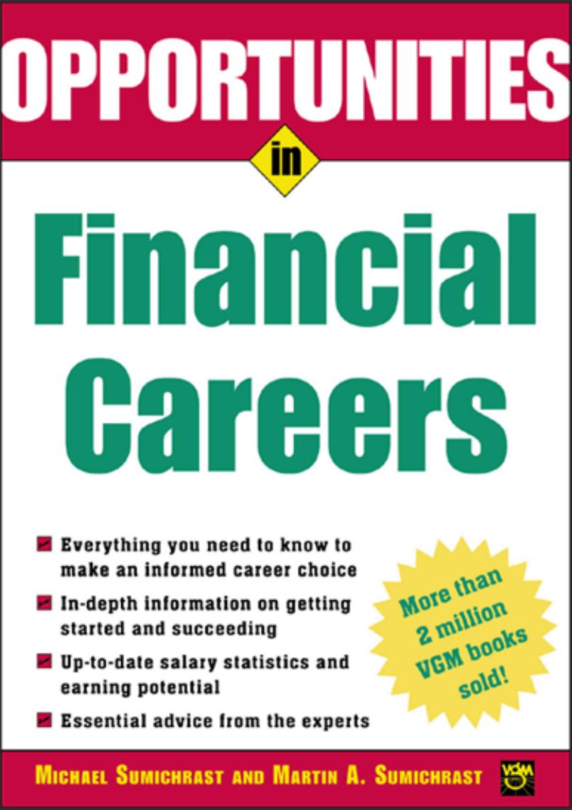 Opportunities in Financial Careers by Michael Sumichrast and Martin A. Sumichrast