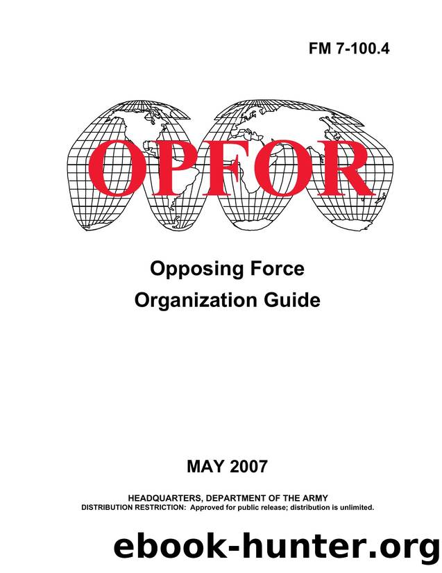Opposing Force Organization Guide by U.S. Army Field Manual FM 7-100.4
