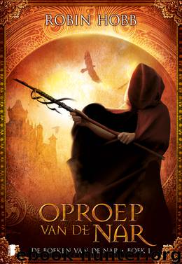 Oproep Van De Nar De by Robin Hobb