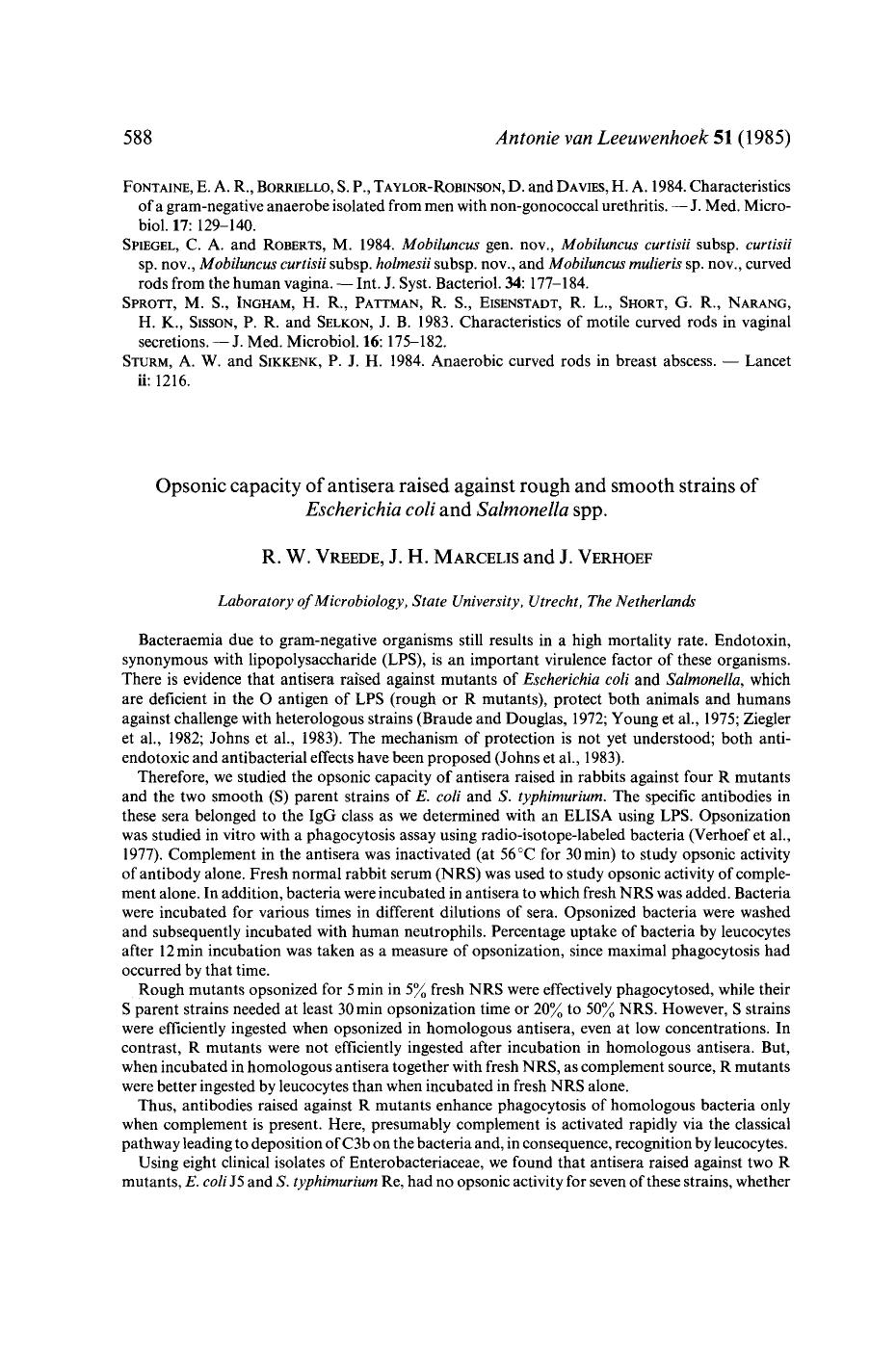Opsonic capacity of antisera raised against rough and smooth strains of <Emphasis Type="Italic">Escherichia coli<Emphasis> and <Emphasis Type="Italic">Salmonella<Emphasis> spp. by Unknown