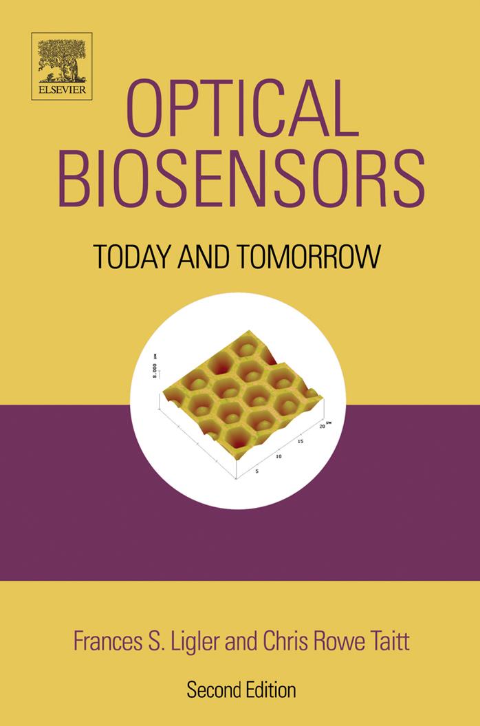 Optical Biosensors, 2nd edition: Today and Tomorrow by Frances S. Ligler Chris Rowe Taitt