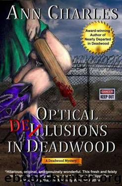 Optical Delusions in Deadwood by Ann Charles