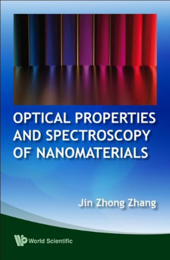 Optical Properties And Spectroscopy Of Nanomaterials by Zhang J.Z