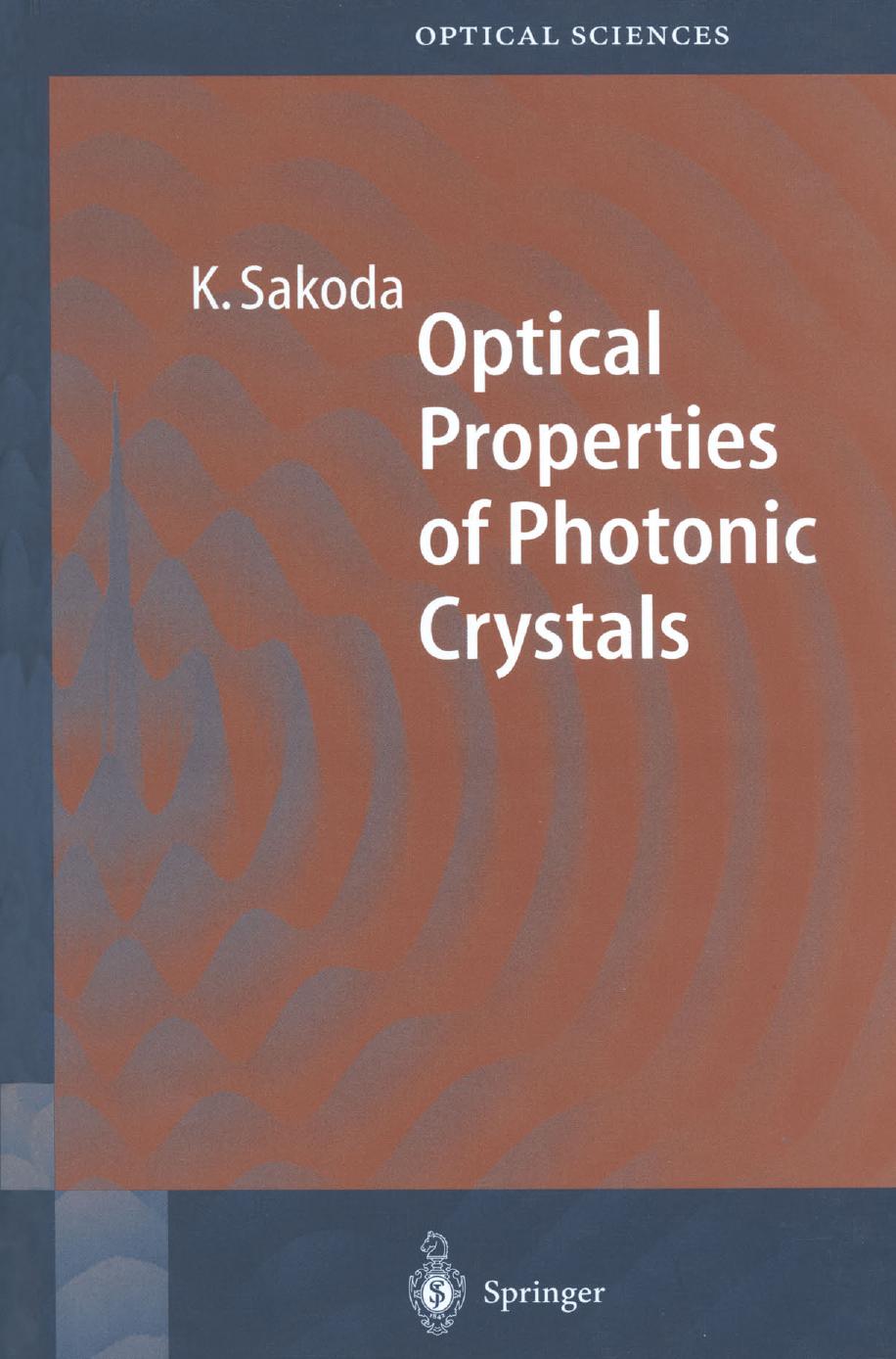 Optical Properties of Photonic Crystals by Professor Kazuaki Sakoda (auth.)