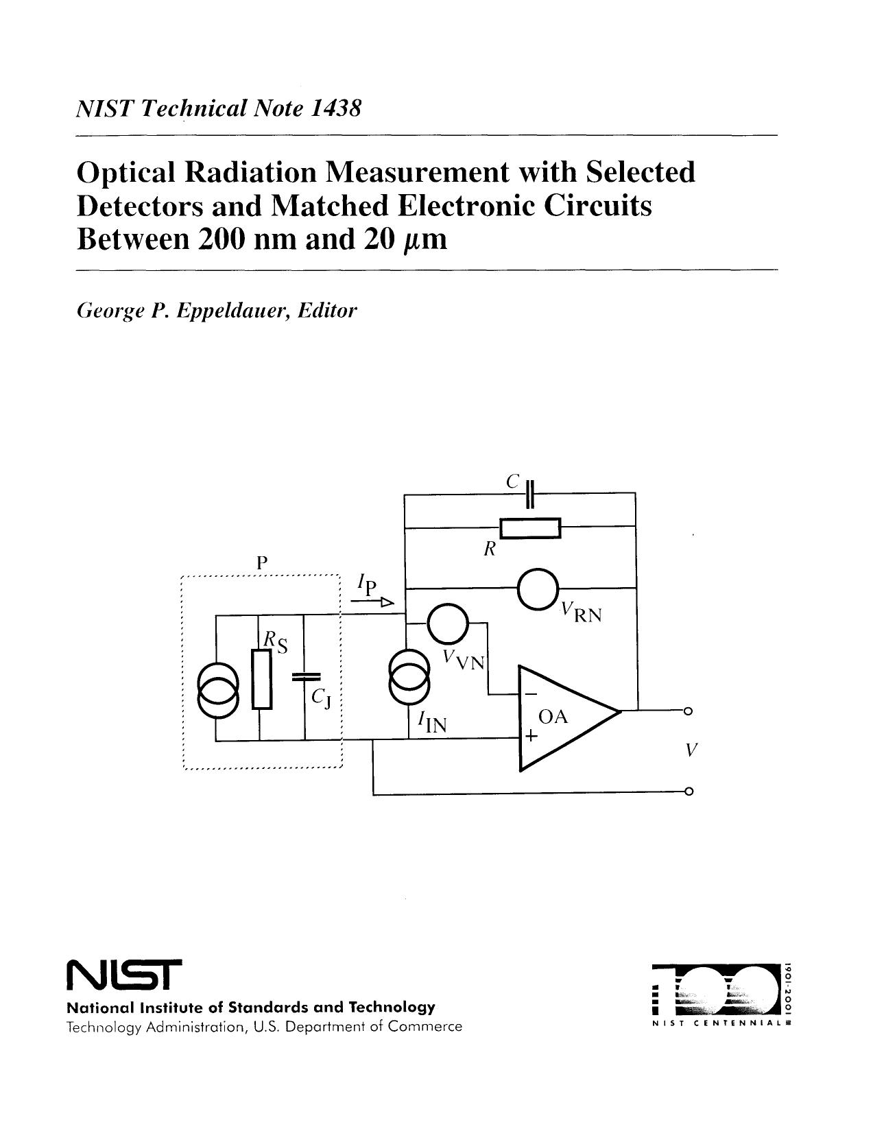 Optical Radiation Measurement with Selected Detectors and Matched Electronic Circuits Between 200 nm and 20 Î¼m by George Y. Eppeldauer