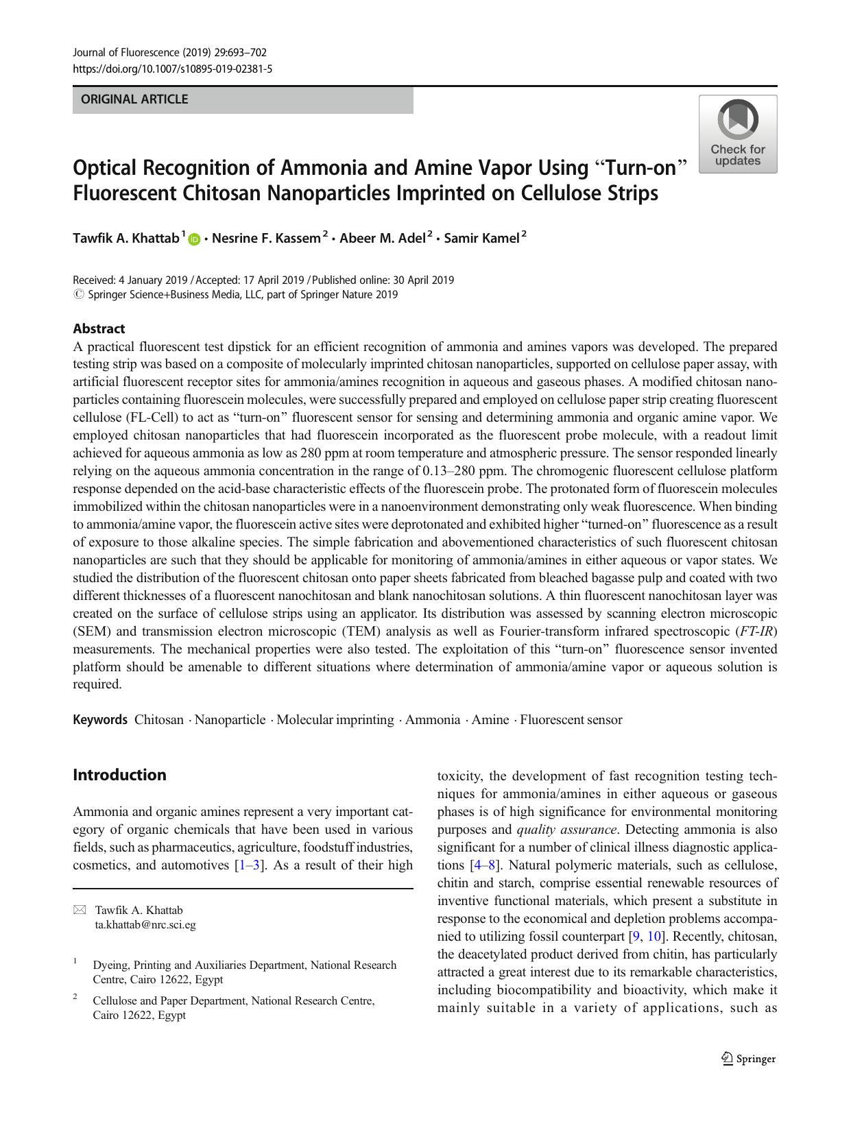 Optical Recognition of Ammonia and Amine Vapor Using âTurn-onâ Fluorescent Chitosan Nanoparticles Imprinted on Cellulose Strips by Tawfik A. Khattab & Nesrine F. Kassem & Abeer M. Adel & Samir Kamel