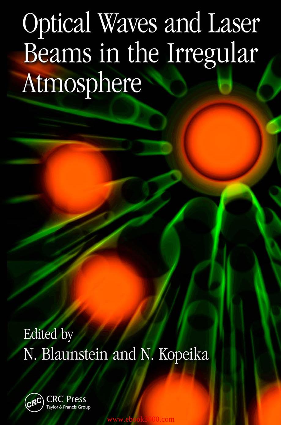 Optical Waves and Laser Beams in the Irregular Atmosphere by Unknow