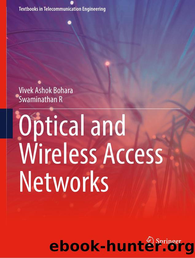 Optical and Wireless Access Networks by Unknown