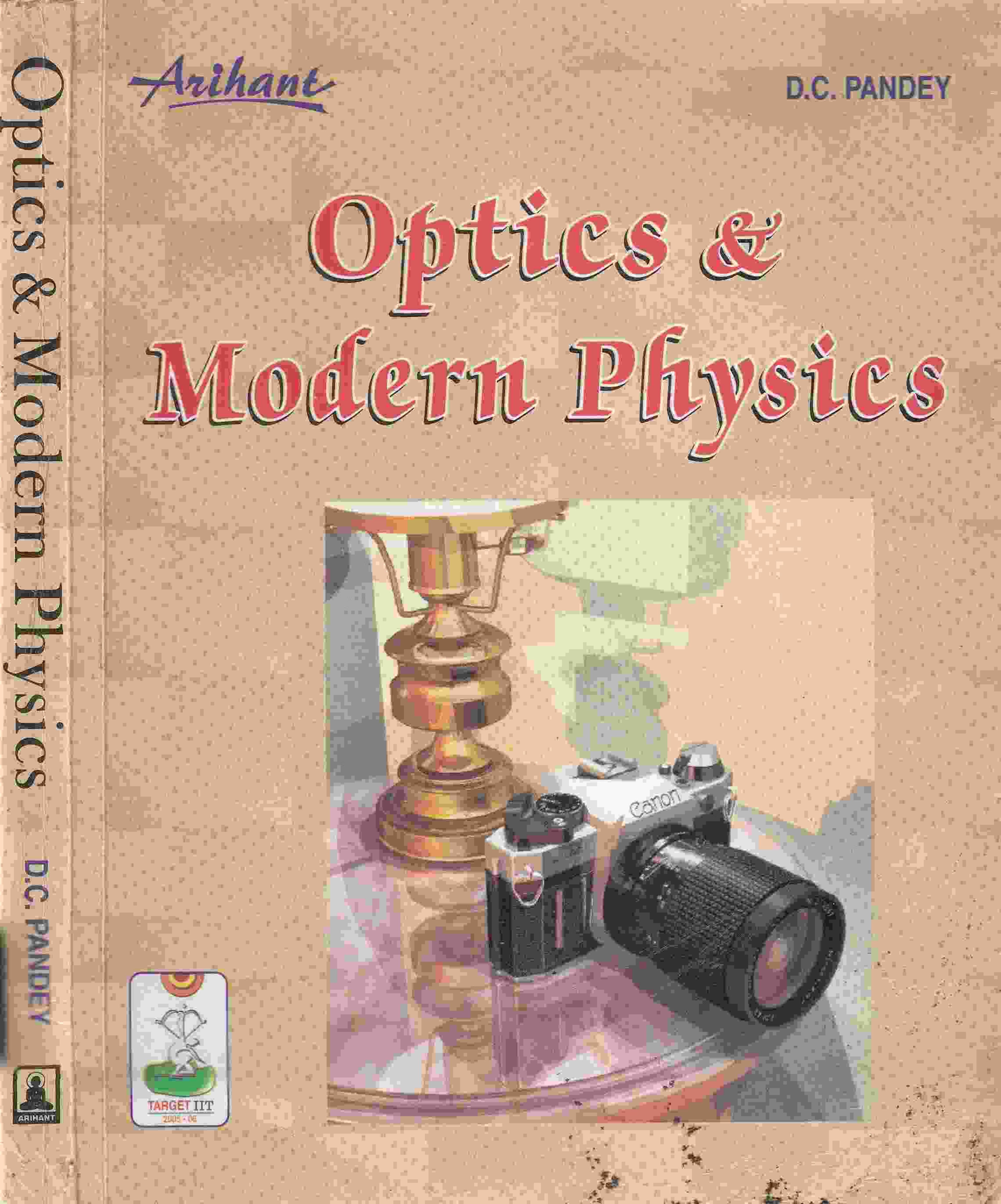 Optics and Modern Physics by D C Pandey