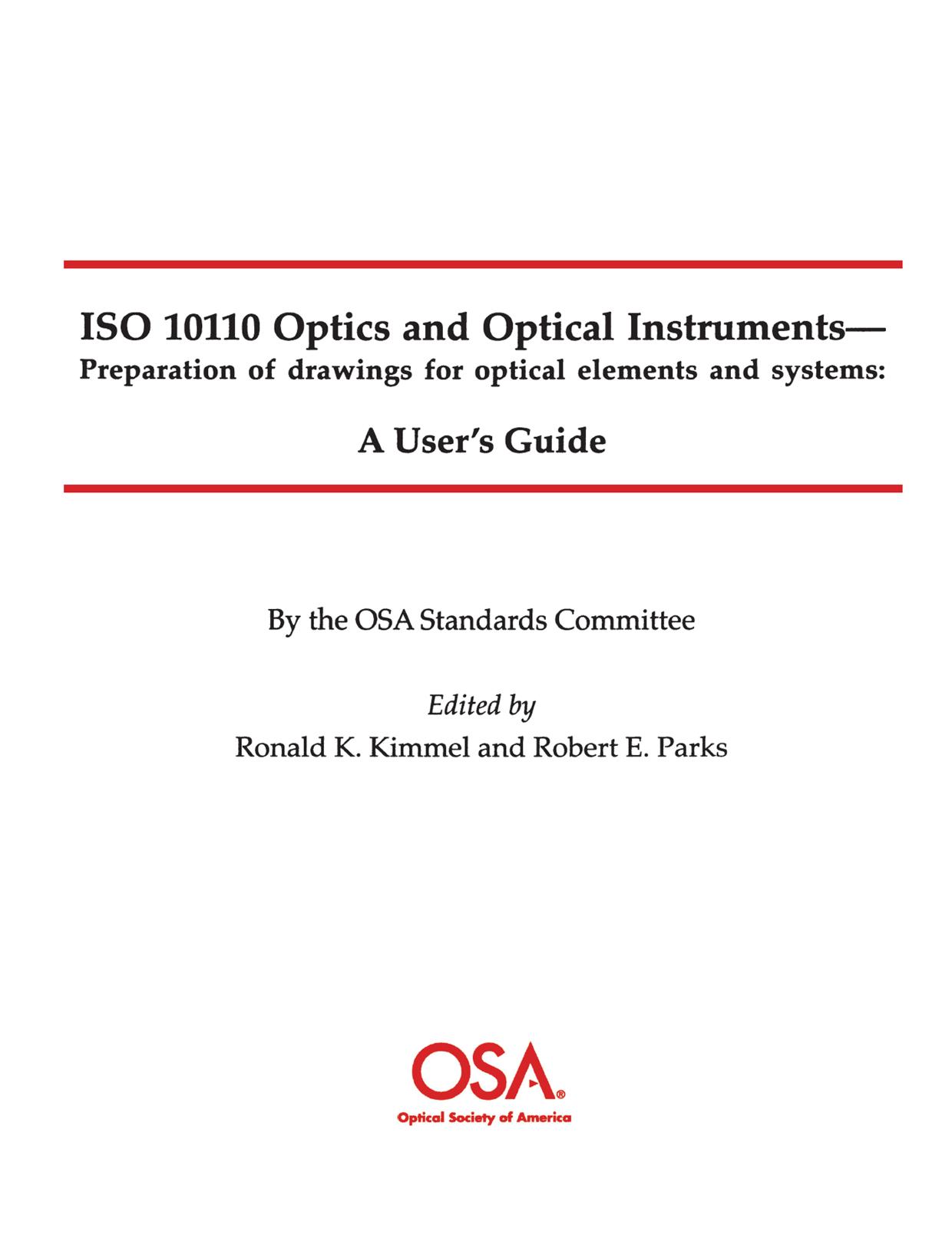Optics and Optical InstrumentsâPreparation of drawings for optical elements and systems: A User's Guide by Ronald K. Kimmel Robert E. Parks