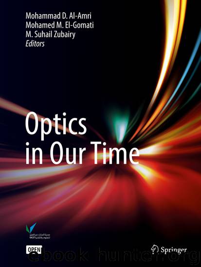 Optics in Our Time by Mohammad D. Al-Amri Mohamed El-Gomati & M. Suhail Zubairy