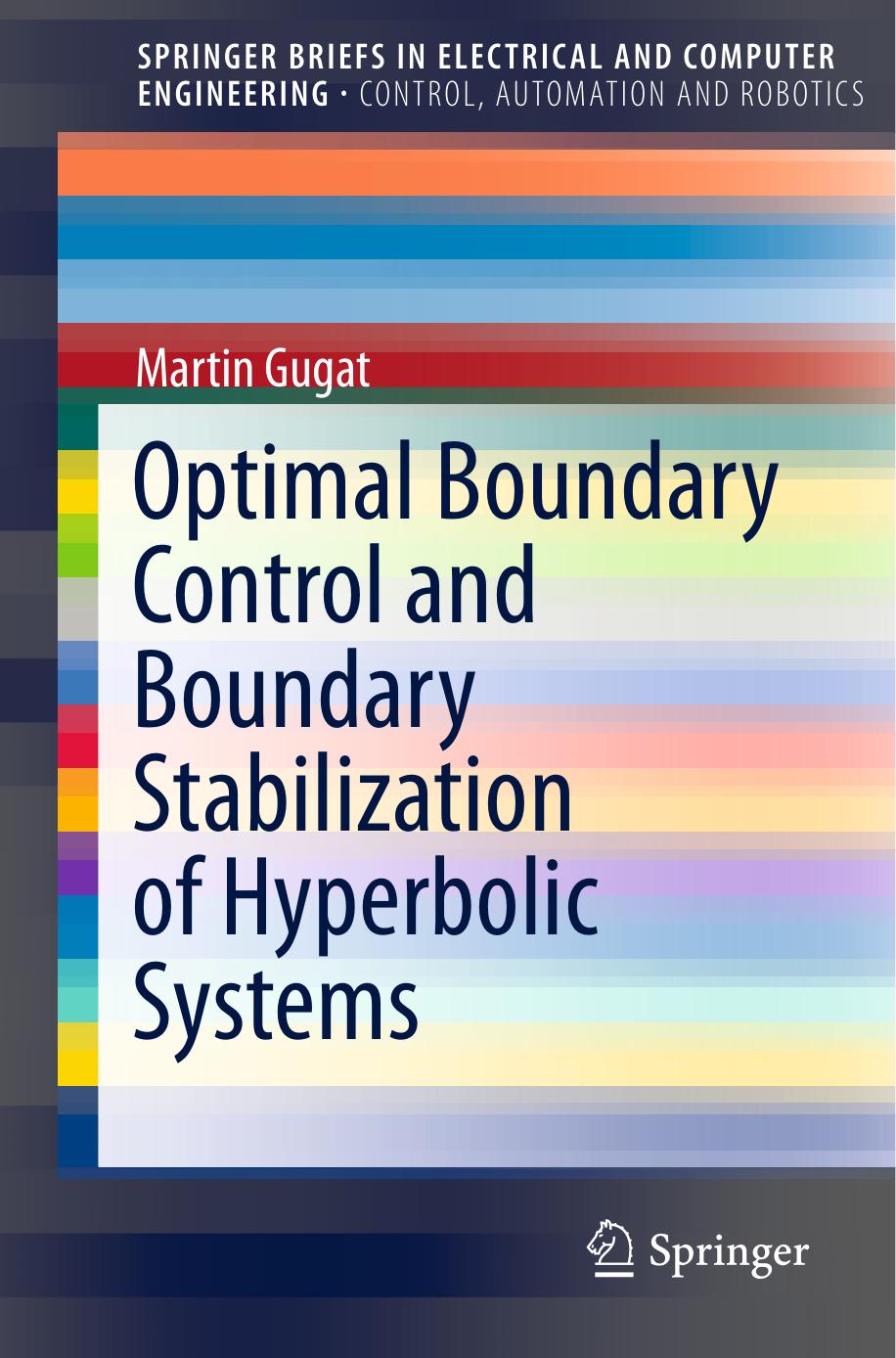 Optimal Boundary Control and Boundary Stabilization of Hyperbolic Systems by Martin Gugat