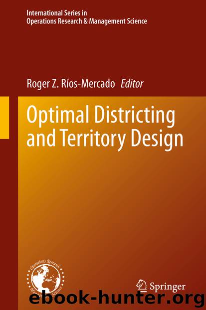 Optimal Districting and Territory Design by Roger Z. Ríos-Mercado