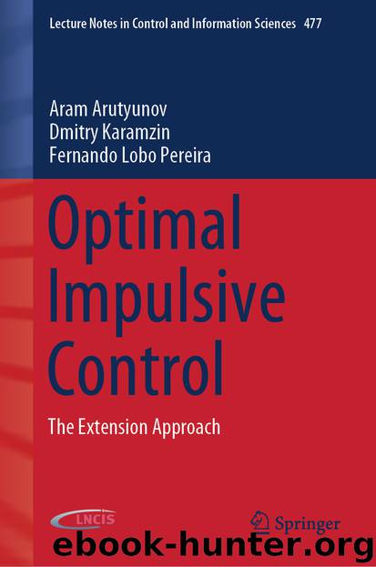 Optimal Impulsive Control by Aram Arutyunov & Dmitry Karamzin & Fernando Lobo Pereira