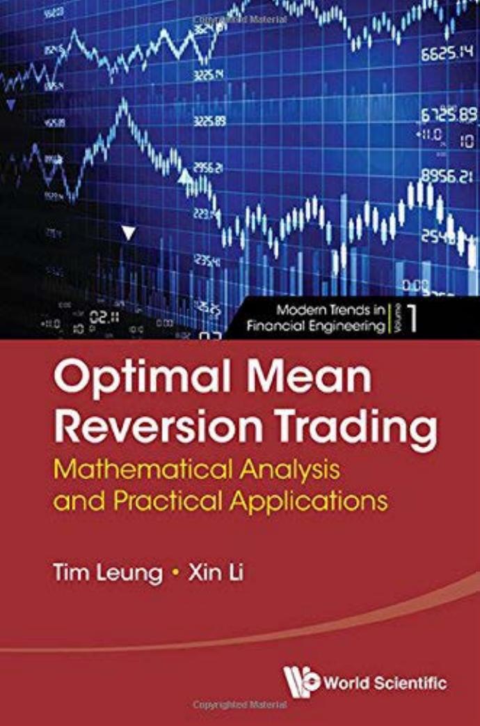 Optimal Mean Reversion Trading by Mathematical Analysis & Practical Applications